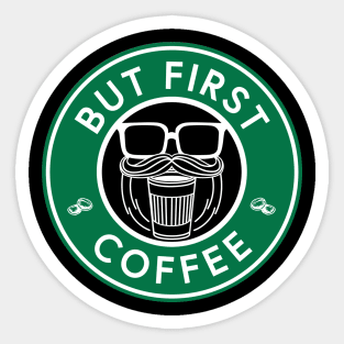 But First Coffee Sticker